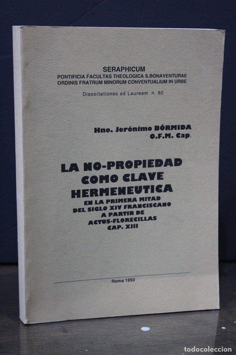 Gebrauchte B&uuml;cher: La no-propiedad como clave hermen&eacute;utica en la primera mitad del siglo XIV franciscano a partir de ac