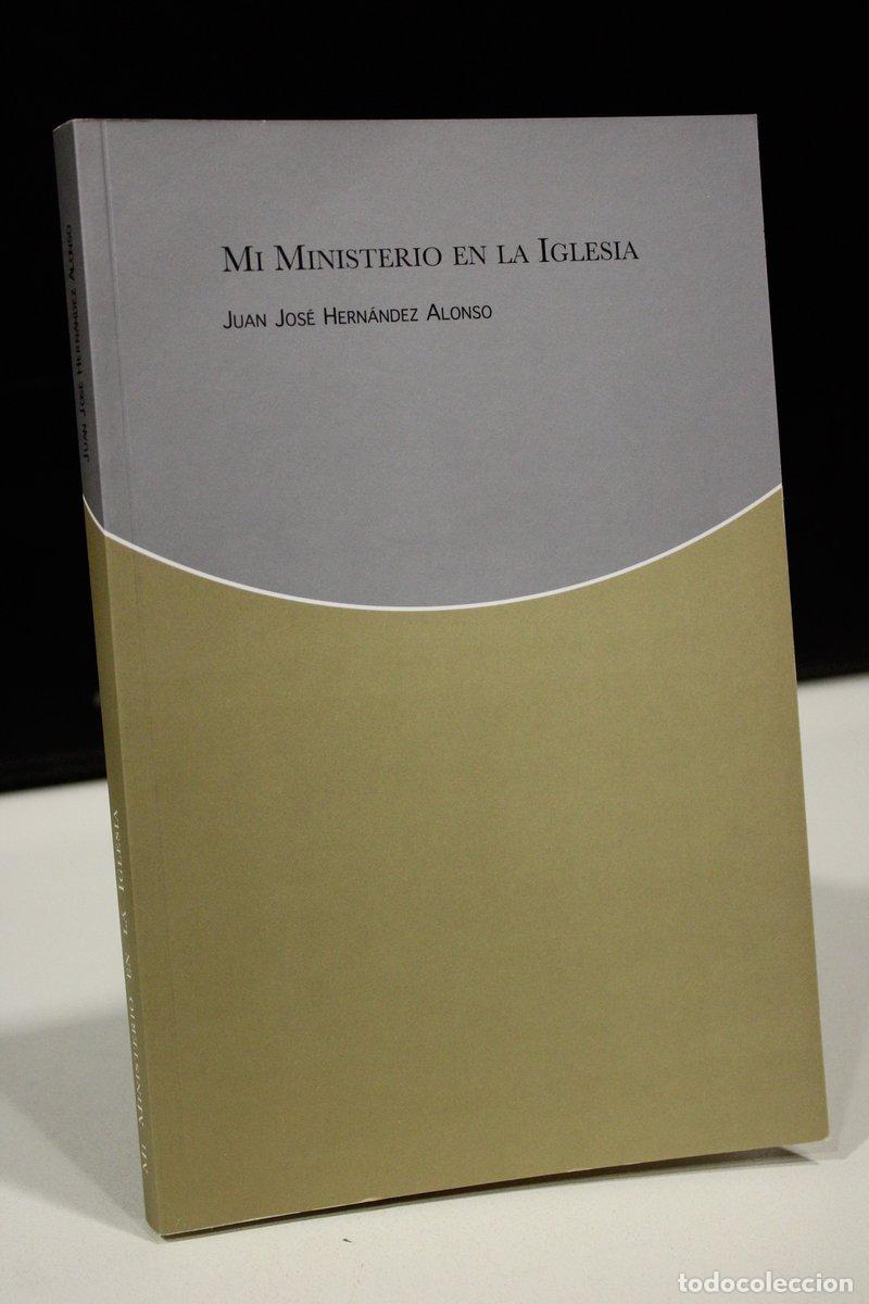 Gebrauchte B&uuml;cher: Mi ministerio en la Iglesia - Hern&aacute;ndez Alonso, Juan Jos&eacute;.