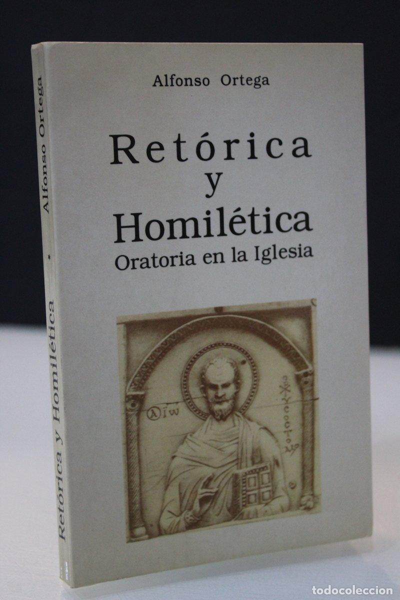 Gebrauchte B&uuml;cher: Ret&oacute;rica y homil&eacute;tica. Oratoria en la Iglesia - Ortega Carmona, Alfonso.
