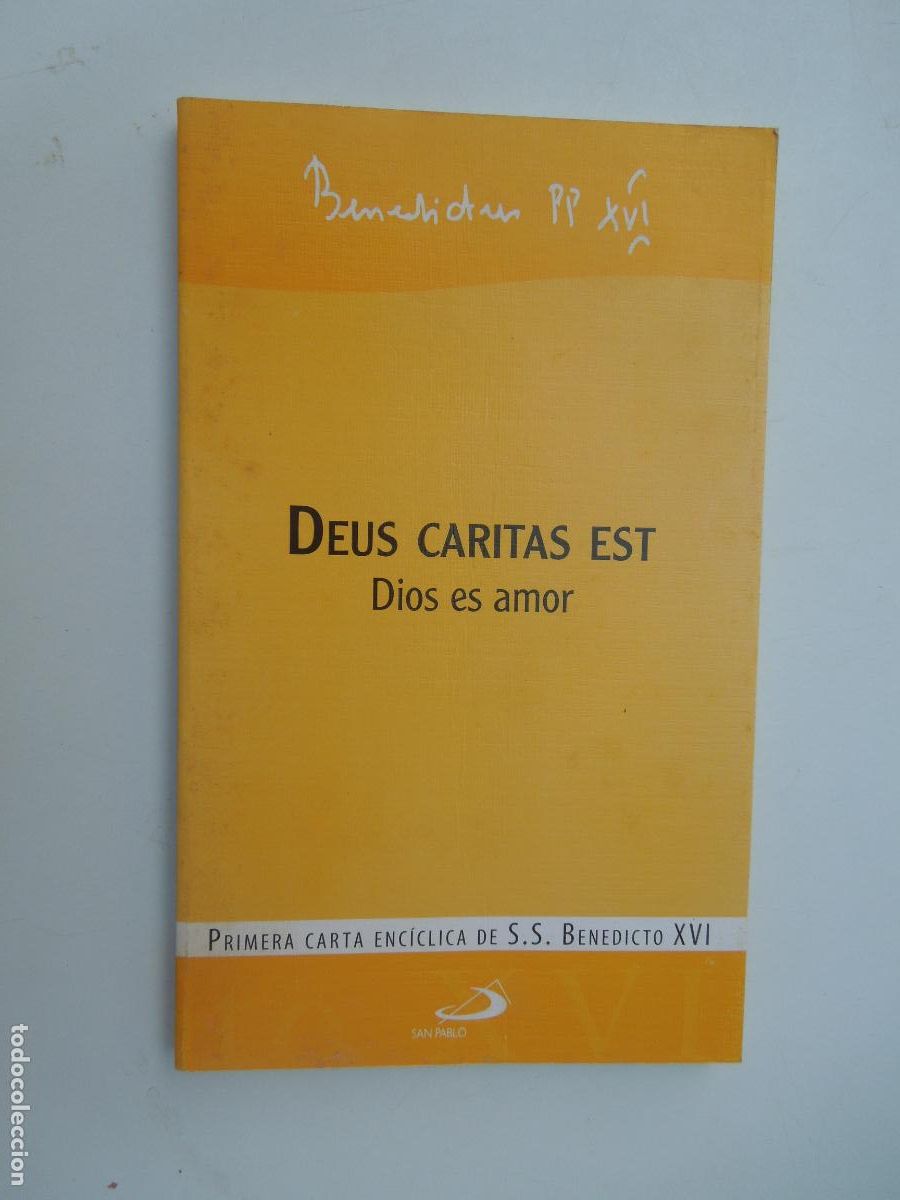 Livres d'occasion: DEUS CARITAS EST DIOS ES AMOR-BENEDICTUS PP XVI-PRIMERA CARTA ENC&Iacute;CLICA-SAN PABLO 2006.