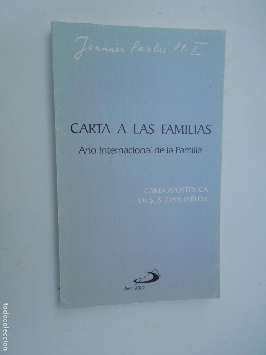 Livres d'occasion: CARTA A LAS FAMILIAS - CARTA APOST&Oacute;LICA DE S. S. JUAN PABLO II - SAN PABLO 1994.