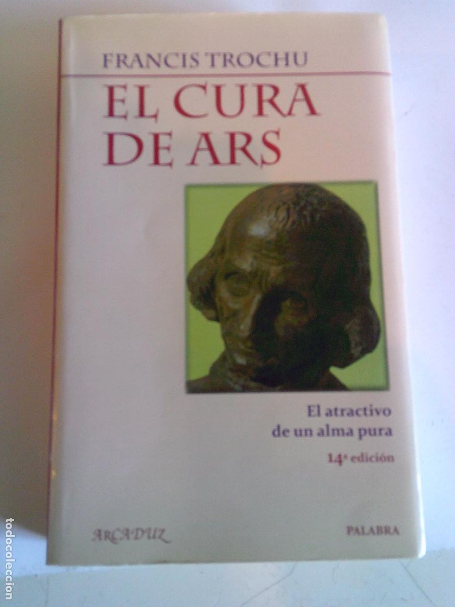 Libros de segunda mano: El cura de ArsFrancis Trochu - Foto 1