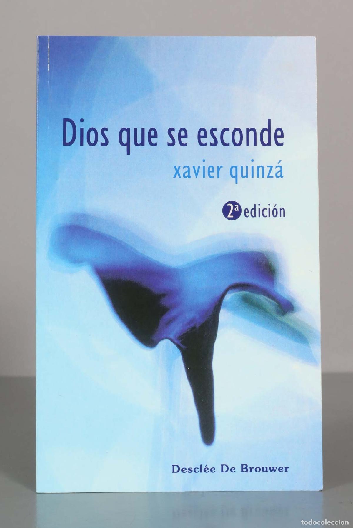 Libros de segunda mano: Dios que se esconde. Xavier Quinz&aacute;. - Foto 1