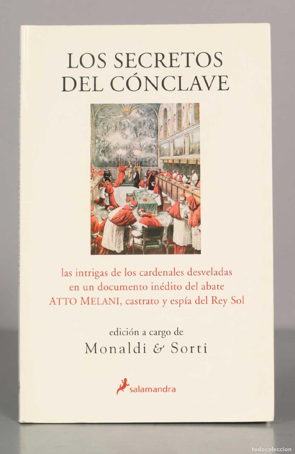 Libros de segunda mano: LOS SECRETOS DEL C&Oacute;NCLAVE. Monaldi and Sorti. - Foto 1