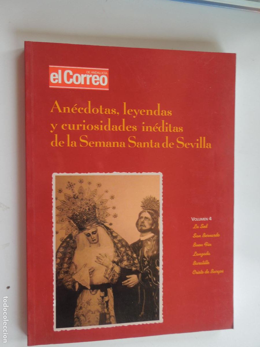 Libros de segunda mano: ANECDOTAS , LEYENDAS Y CURIOSIDADES INEDITAS DE SEMANA SANTA DE SEVILLA - VOLUMEN 3 ELCORREO 2002