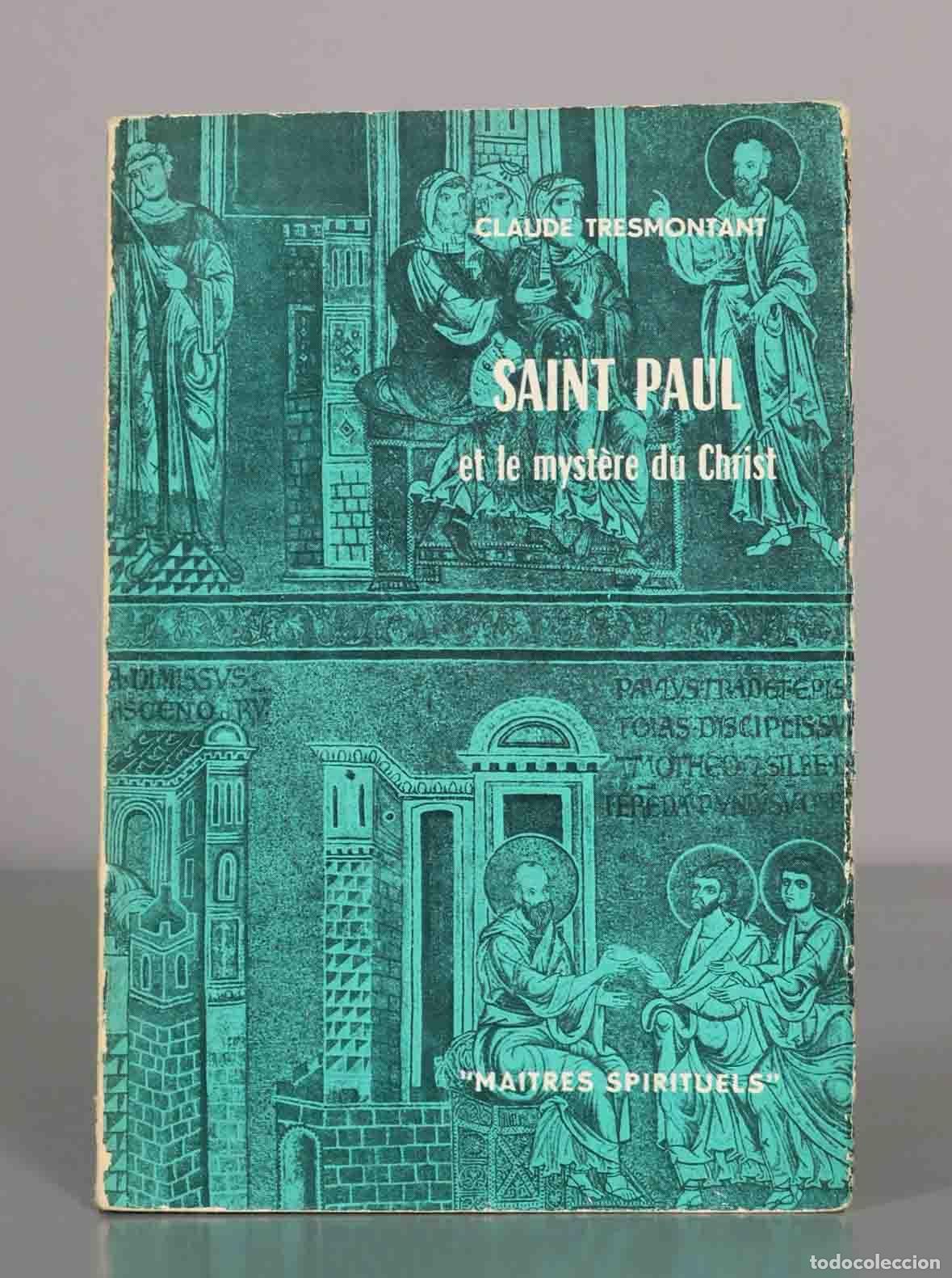 Libros de segunda mano: CLAUDE TRESMONTANT. SAINT PAUL et le myst&egrave;re du Christ.