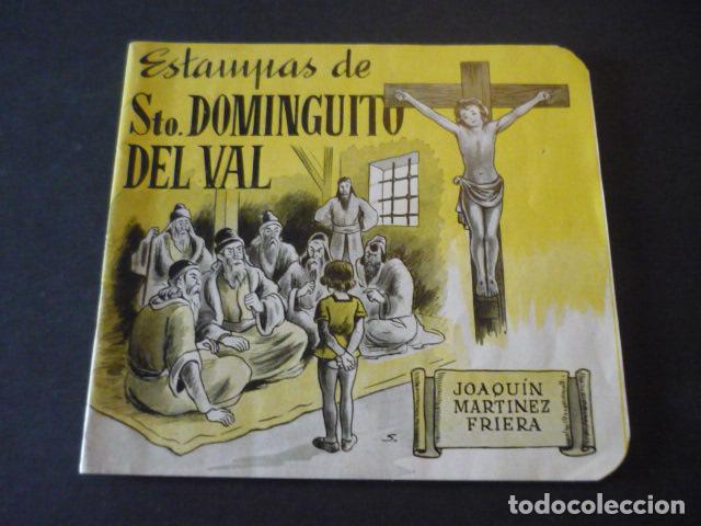 Libros de segunda mano: ESTAMPAS DE SANTO DOMINGUITO DEL VAL JOAQUIN MARTINEZ FRIERA