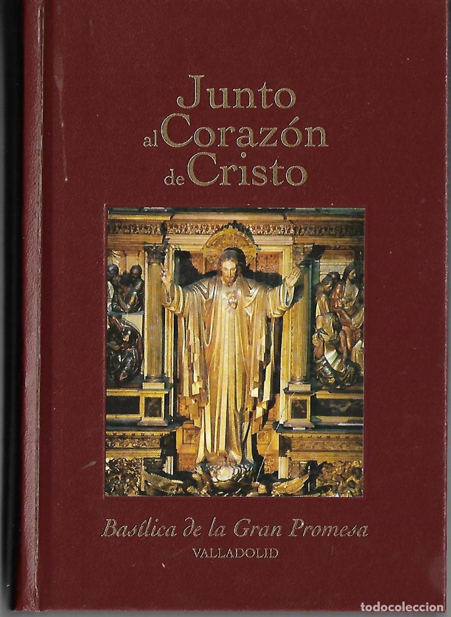 Libros de segunda mano: LIBRO RELIGIOSO JUNTO AL CORAZON DE CRISTO 322 PAGINAS - Foto 1