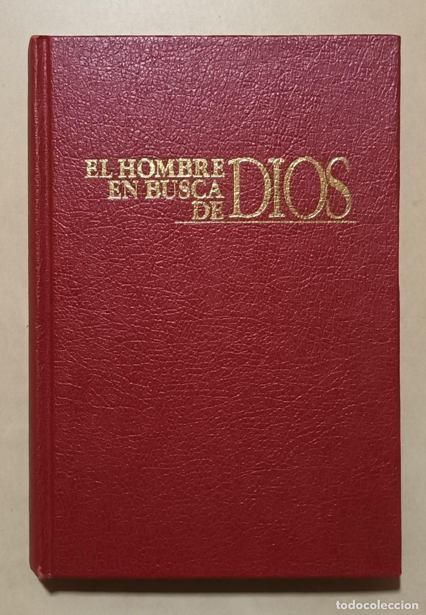 Libros de segunda mano: EL HOMBRE EN BUSCA DE DIOS - 1990 - Foto 1