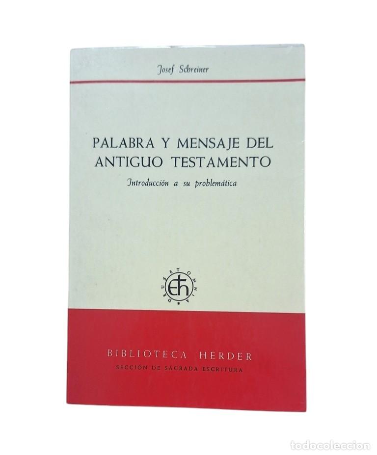Libri di seconda mano: Schreiner, Josef (Bajo la direcci&oacute;n).- PALABRA Y MENSAJE DEL ANTIGUO TESTAMENTO (1972)