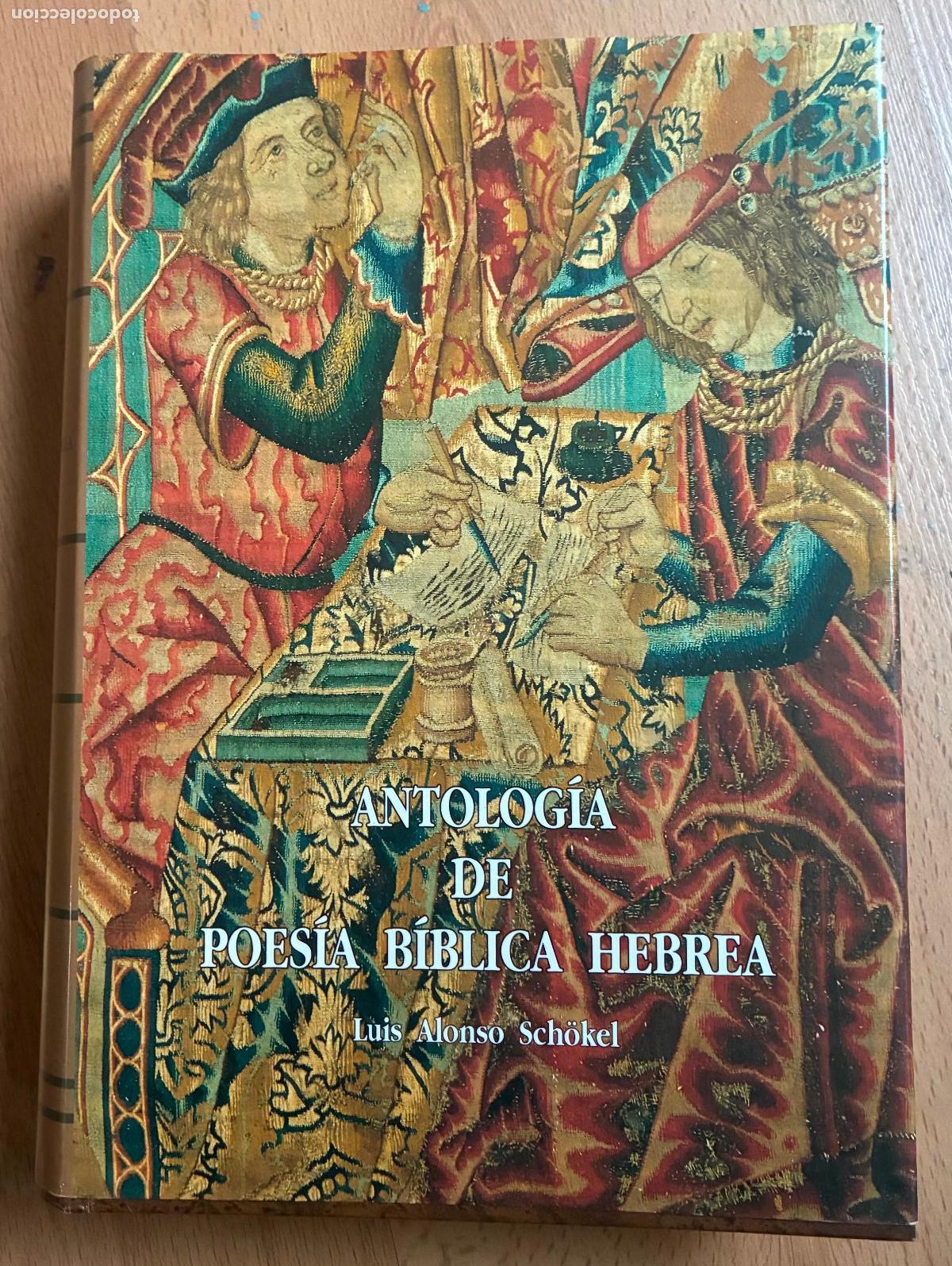 Libros de segunda mano: ANTOLOGIA DE POESIA BIBLICA HEBREA, Luis Alonso Schokel