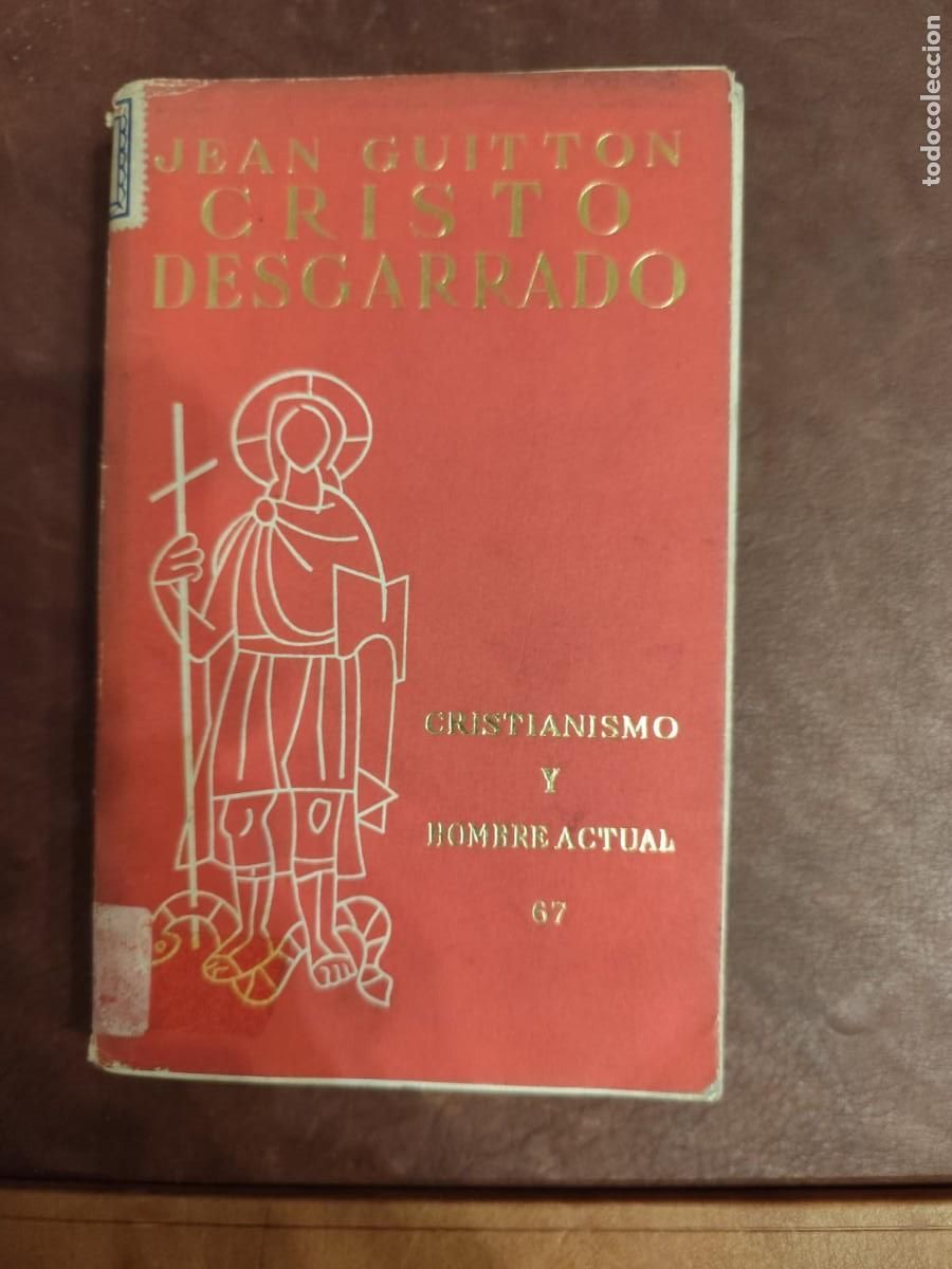 Livres d'occasion: Jean Guitton. CRISTO DESGARRADO. CRISIS Y CONCILIOS EN LA IGLESIA.