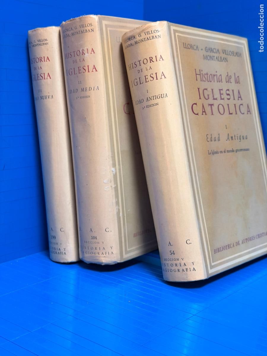Libros de segunda mano: HISTORIA DE LA IGLESIA CAT&Oacute;LICA, EDAD ANTIGUA, EDAD MEDIA, EDAD NUEVA. TRES VOL&Uacute;MENES.