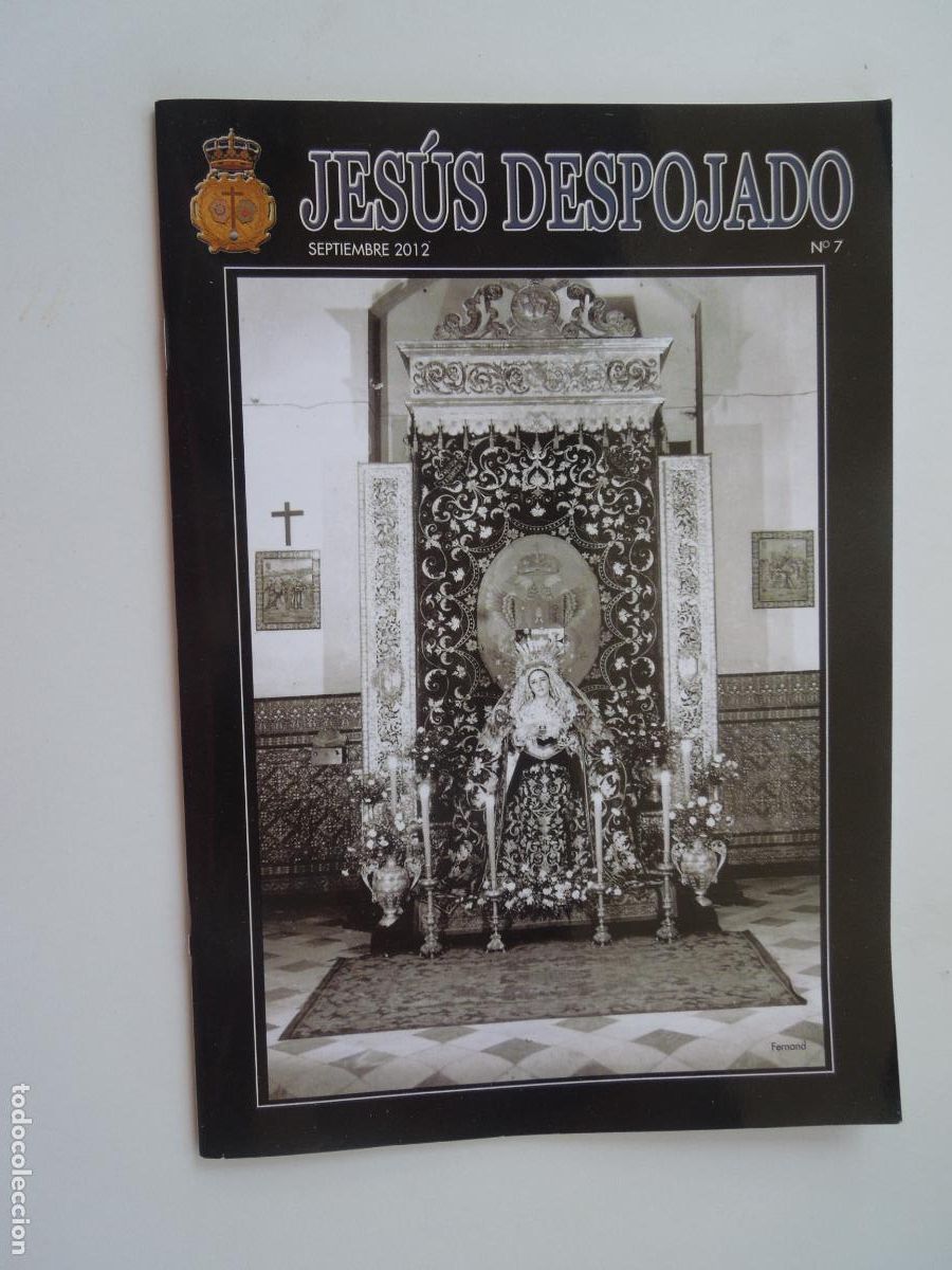 Libros de segunda mano: JESUS DESPOSAJADO - BOLETIN N&ordm; 7 SEPTIEMBRE 2012 - SEMANA SANTA SEVILLA - VER SUMARIO
