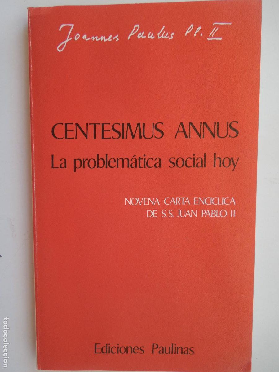 Libros de segunda mano: CENTESIMUS ANNUS LA PROBLEM&Aacute;TICA SOCIAL HOY - JOANNES PAULUS II - EDICIONES PAULINAS 1991.