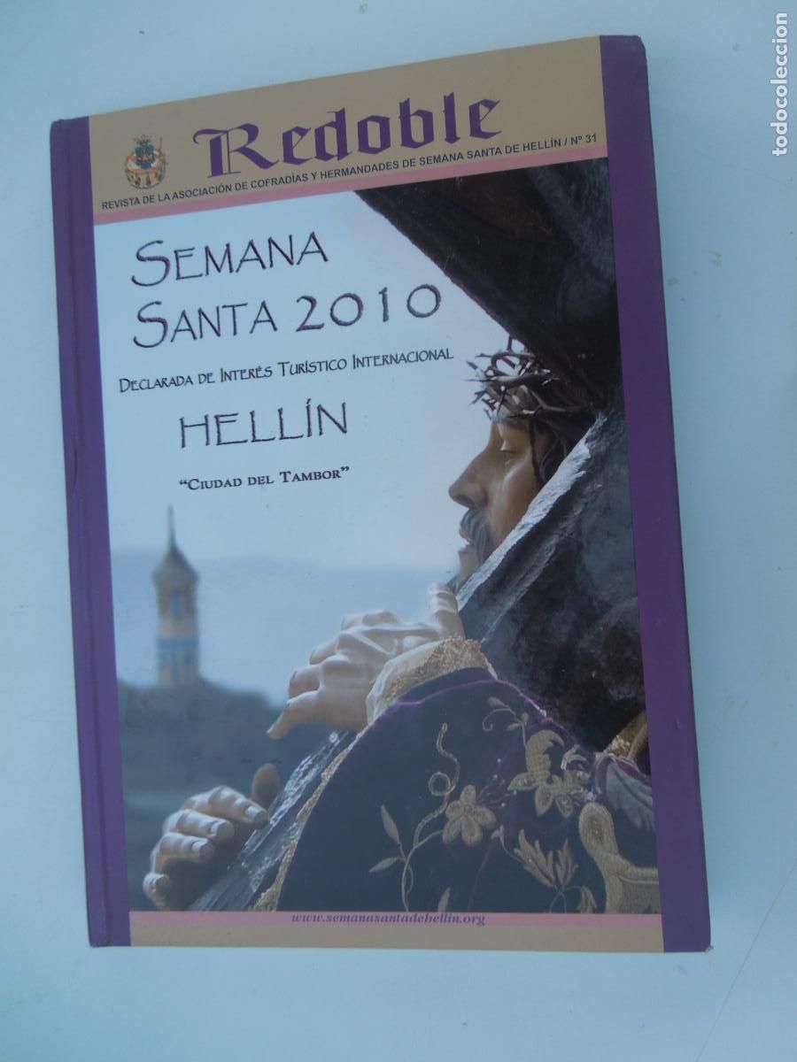 Libros de segunda mano: HELLIN , REDOBLE SEMANA SANTA 2010, REVISTA DE LAS COFRADIAS N&ordm; 31 - CIUDAD DEL TAMBOR