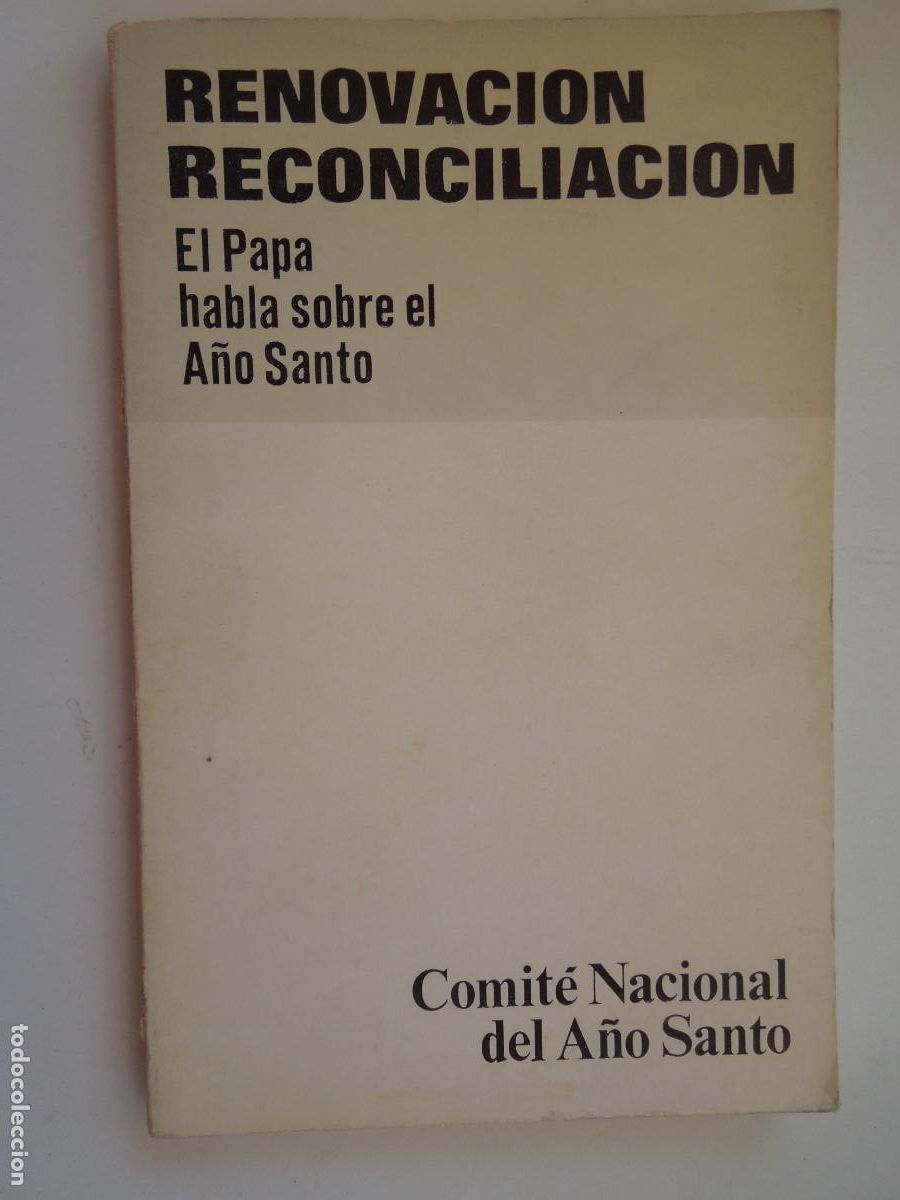 Libros de segunda mano: RENOVACI&Oacute;N Y RECONCILIACI&Oacute;N-EL PAPA HABLA SOBRE EL A&Ntilde;O SANTO-COMIT&Eacute; NACIONAL DEL A&Ntilde;O SANTO-1973.