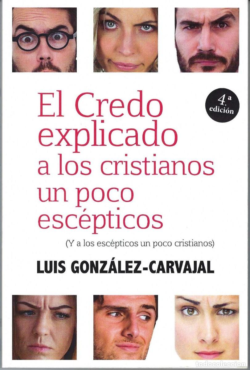 Libros de segunda mano: El Credo explicado a los cristianos un poco esc&eacute;pticos - Foto 1