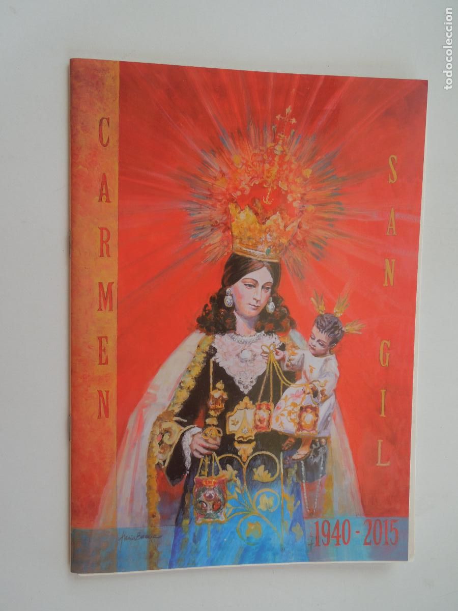 Libros de segunda mano: NUESTRA SRA DEL CARMEN DE CARMEN SAN GIL - BOLETIN 26- 11-2015TIENE PREGON CARLOS LOPEZ BRAVO