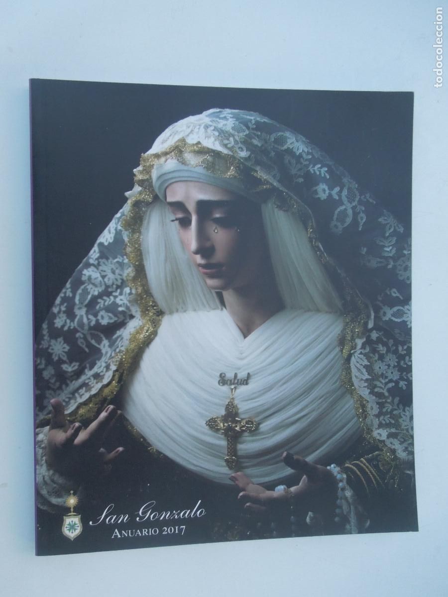 Libros de segunda mano: SAN GONZALO ANUARIO 2017- SEMANA SANTA DE SEVILLA