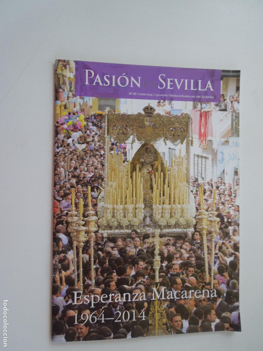 Libros de segunda mano: PASION EN SEVILLA , N&ordm; 68 -JUNIO 2014 - ESPERANZA MACARENA 1964-2014 - 50 A&Ntilde;OS