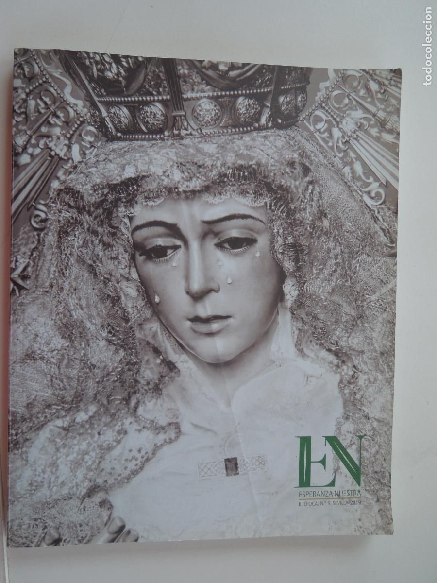 Libros de segunda mano: ESPERANZA NUESTRA - III EPOCA - N&ordm; 9 - SEVILLA 2019 - 208 PAGINAS