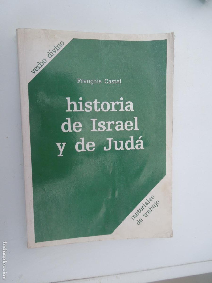 Libros de segunda mano: HISTORIA DE ISRAEL Y DE JUD&Aacute; - FRAN&Ccedil;OIS CASTEL - VERBO DIVINO 1992.