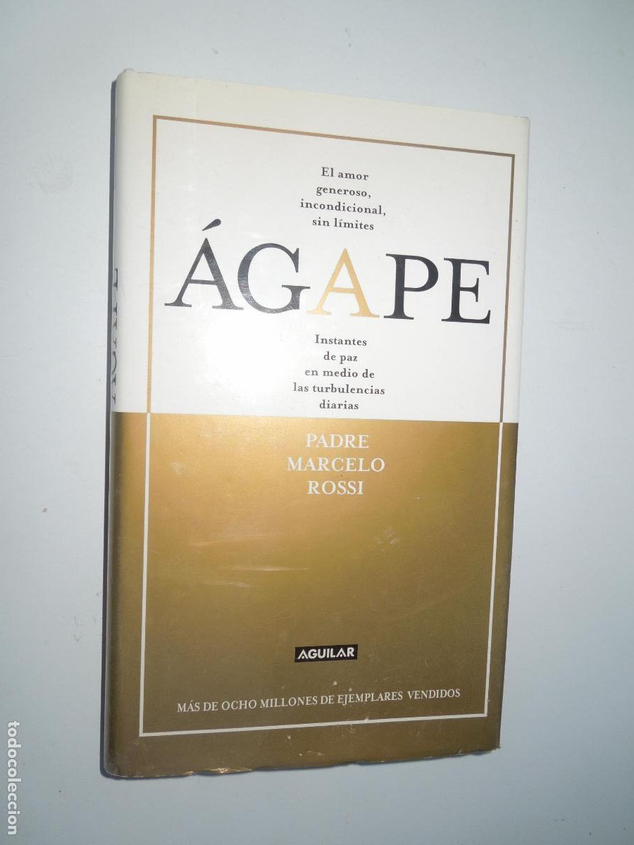 Libros de segunda mano: &Aacute;GAPE - PADRE MARCELO ROSSI - EDITORIAL AGUILAR PRIMERA EDICI&Oacute;N 2012.