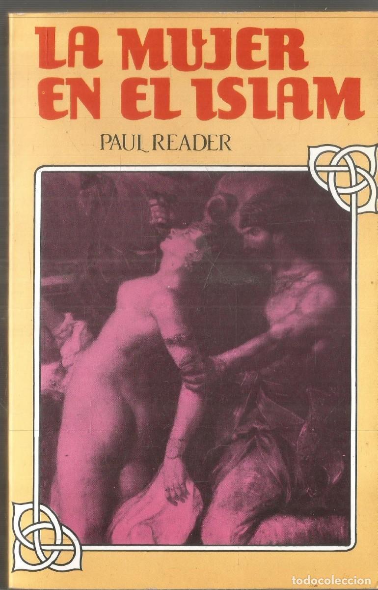 Libros de segunda mano: PAUL READER. LA MUJER EN EL ISLAM. SEUBA EDICIONES. PRIMERA EDICION - Foto 1