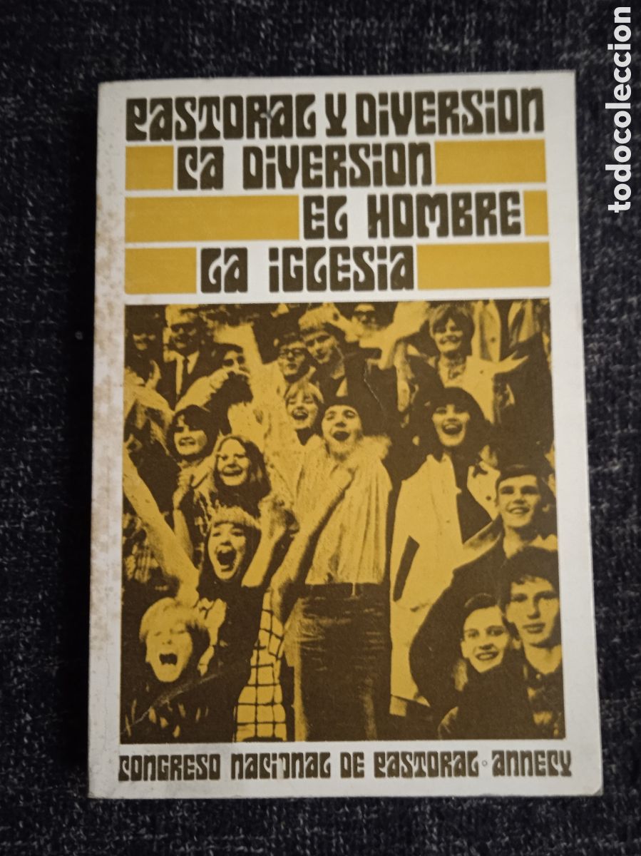 Libros de segunda mano: PASTORAL Y DIVERSI&Oacute;N. LA DIVERSI&Oacute;N, EL HOMBRE, LA IGLESIA. -ED. EDITORIAL MENSAJERO