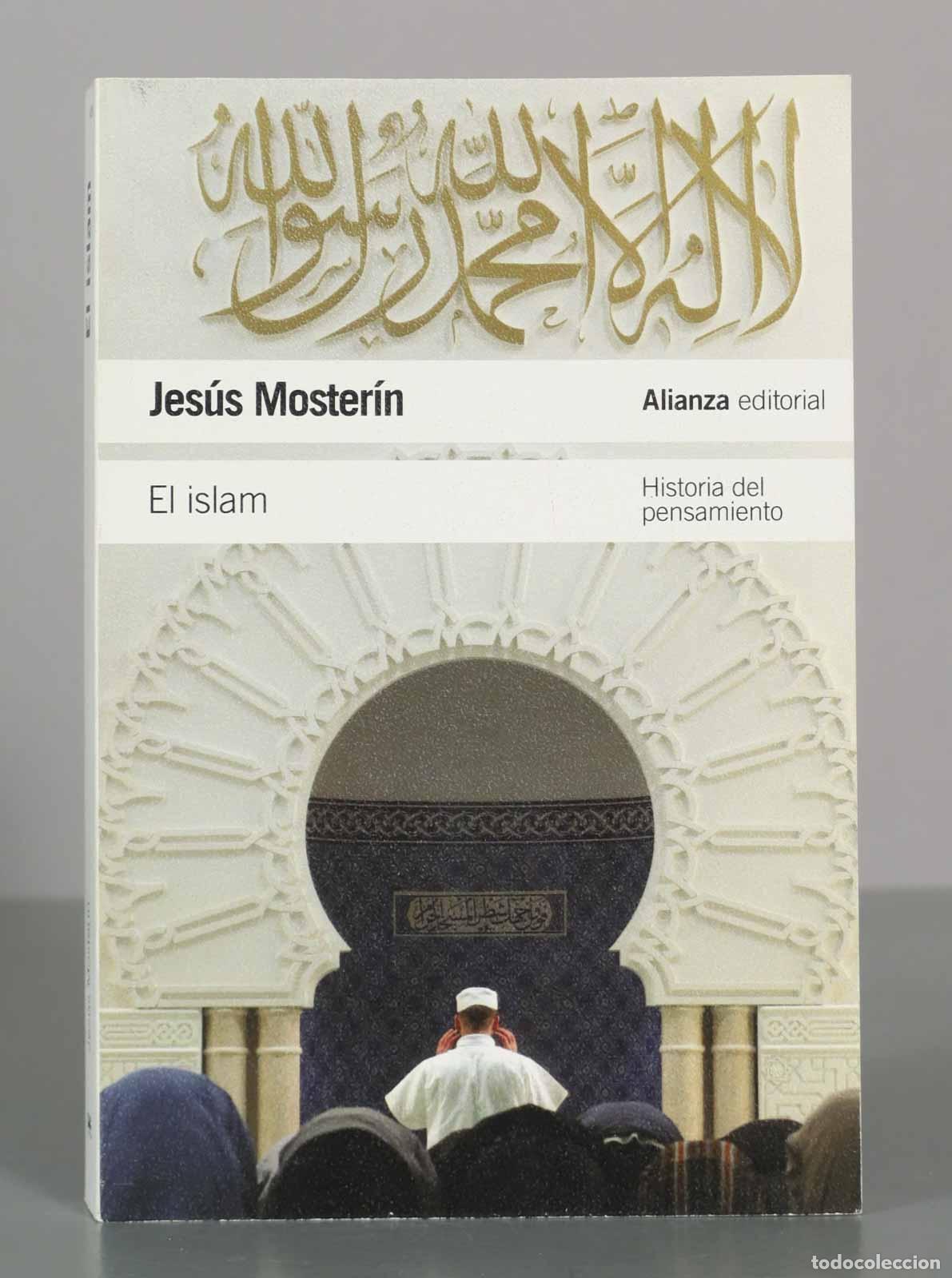 Libros de segunda mano: Jes&uacute;s Moster&iacute;n. El islam. - Foto 1