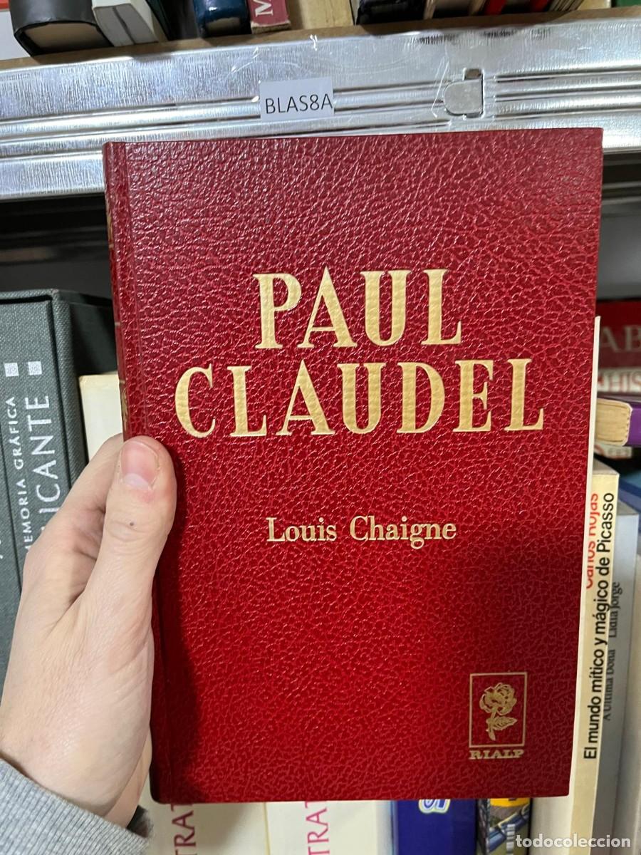 Libros de segunda mano: BLAS8A CLAUDEL PAUL Louis Chaigne - Foto 1