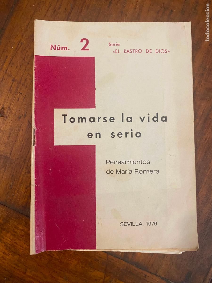 Libros de segunda mano: tomarse la vida en serio, pensamientos de maria romera 1976 sevilla, el rastro de dios