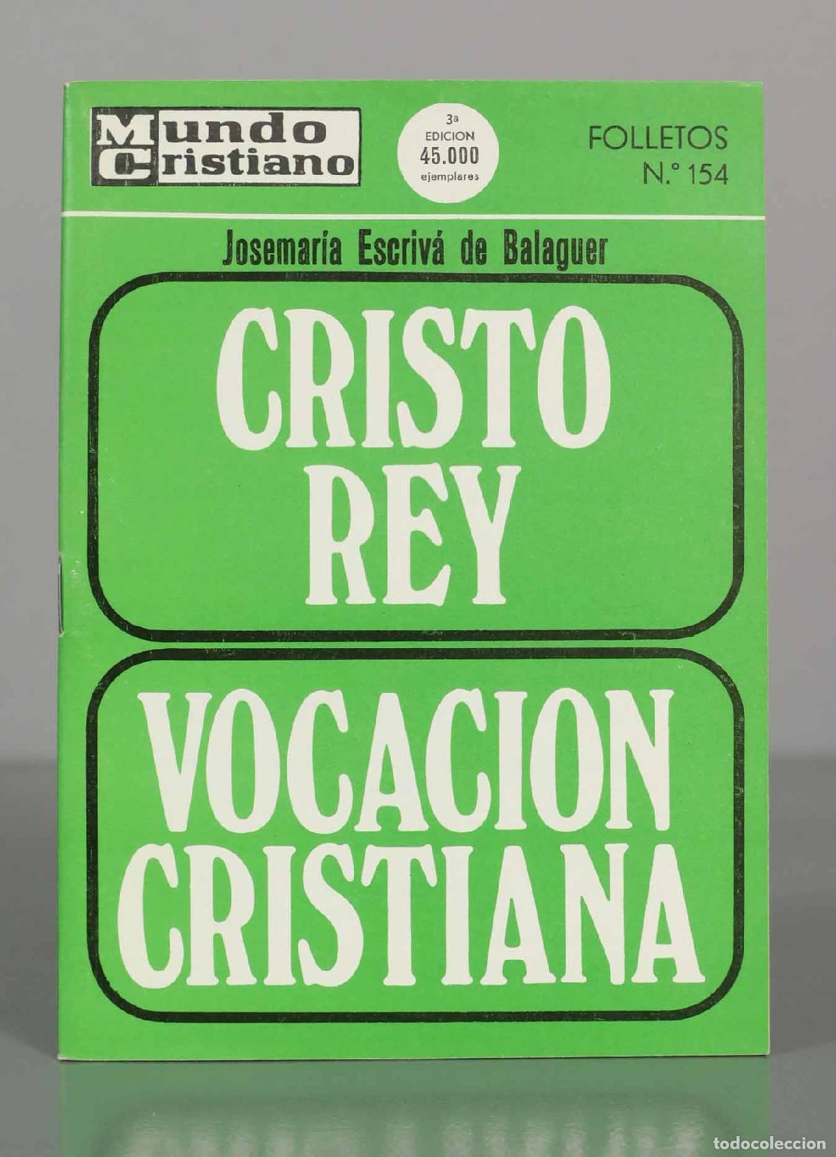 Second hand books: Cristo Rey. Vocaci&oacute;n Cristiana - Josemar&iacute;a Escriv&aacute; de Balaguer - Mundo Cristiano