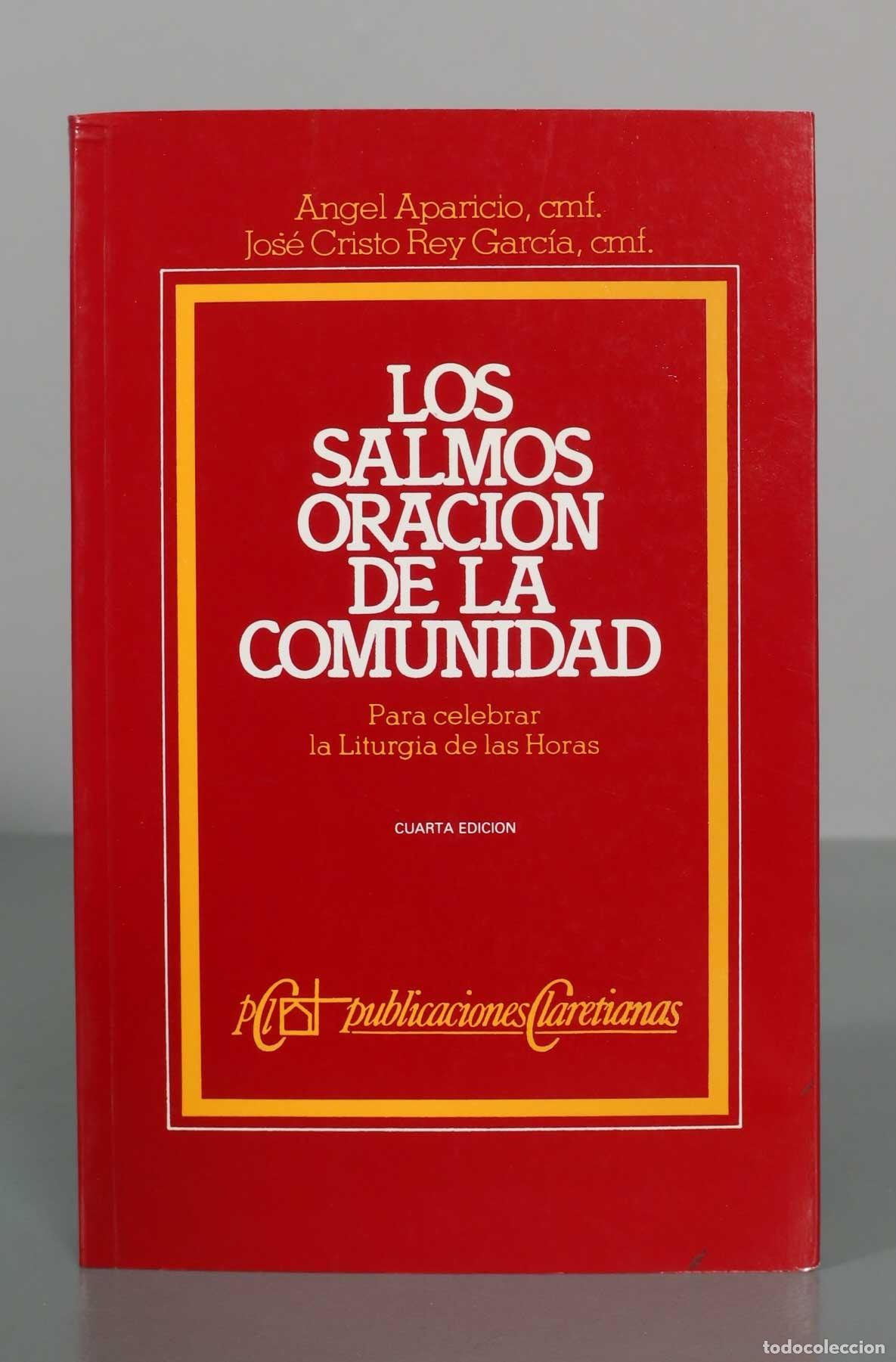 Second hand books: Los Salmos Oraci&oacute;n de la Comunidad Para celebrar la Liturgia de las Horas - Angel Aparicio Rodr&iacute;guez