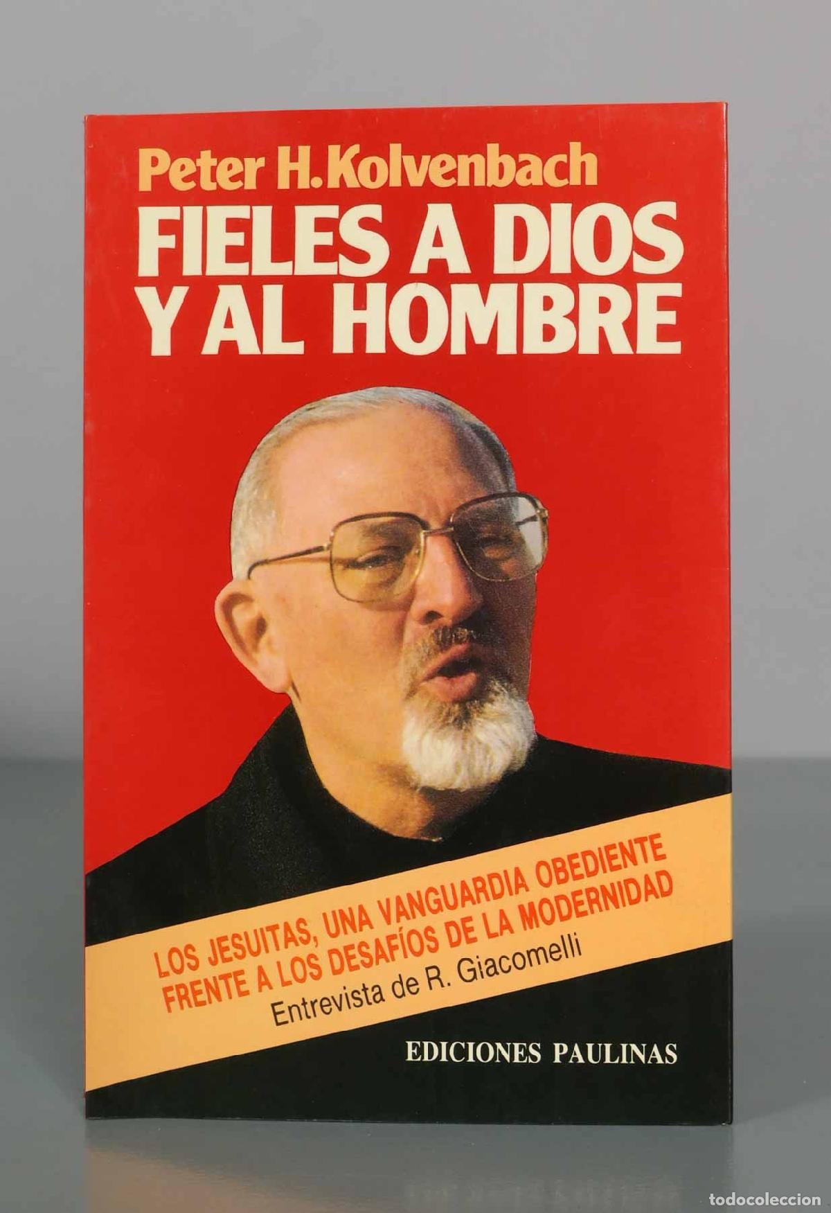 Libri di seconda mano: Fieles a Dios y al hombre - Peter Hans Kolvenbach - Los jesuitas, una vanguardia obediente frente a