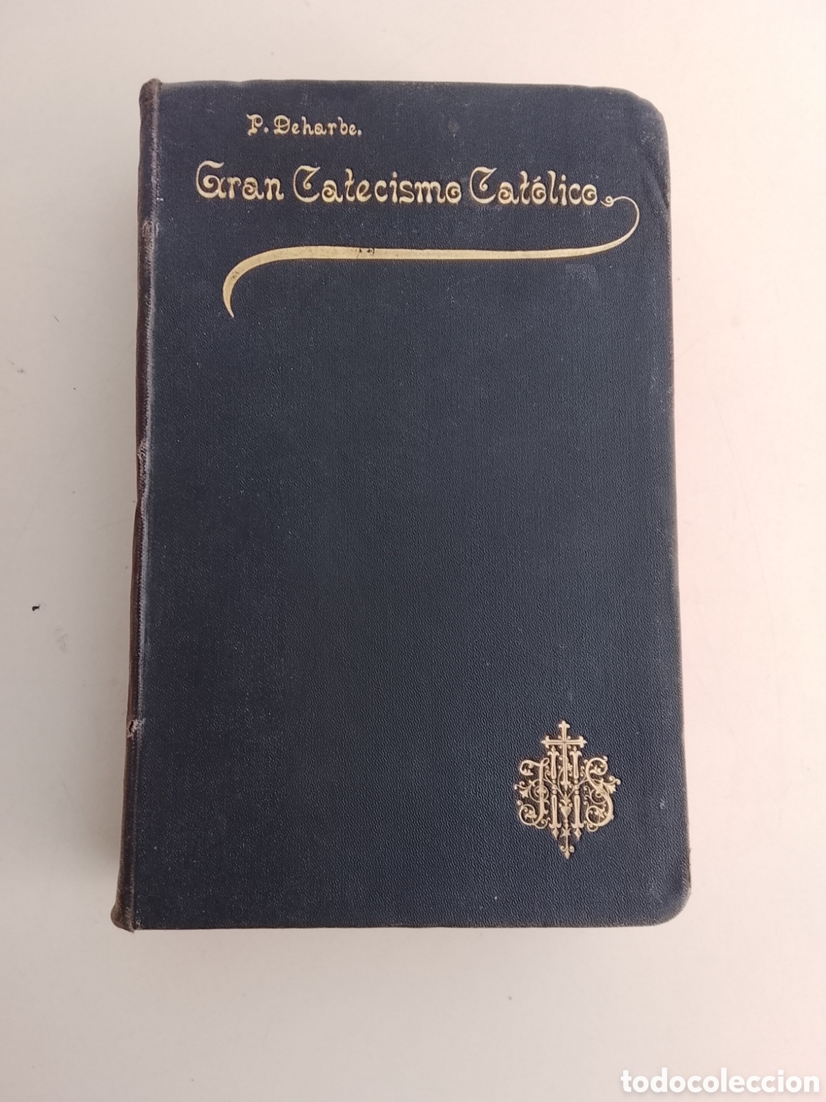 Libros de segunda mano: 1895.Gran catecismo cat&oacute;lico, tomo lV.