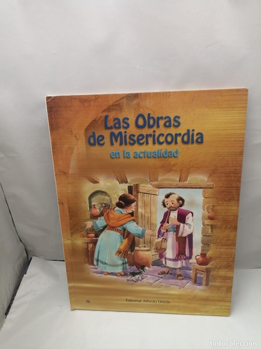 Second hand books: Las Obras de Misericordia en la Actualidad (Primera edici&oacute;n, tapa dura)