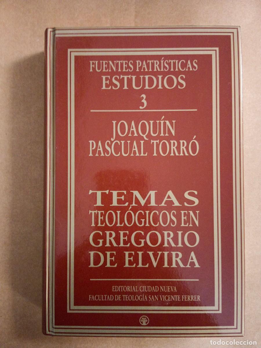 Second hand books: TEMAS TEOLOGICOS EN GREGORIO DE ELVIRA - Joaquin Pascual Torro