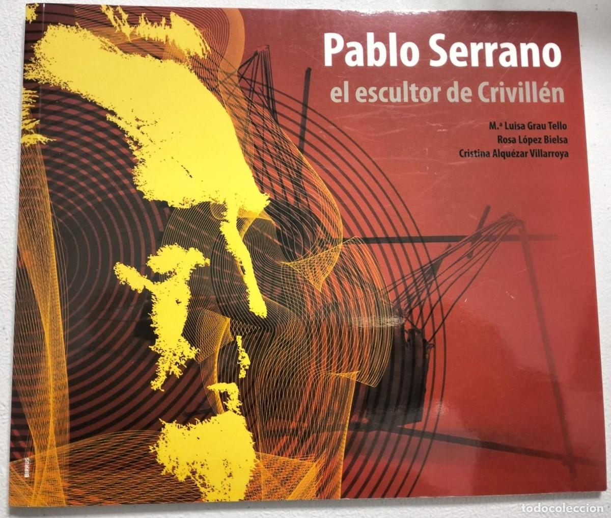 Libros de segunda mano: Pablo Serrano el escultor de Crivill&eacute;n