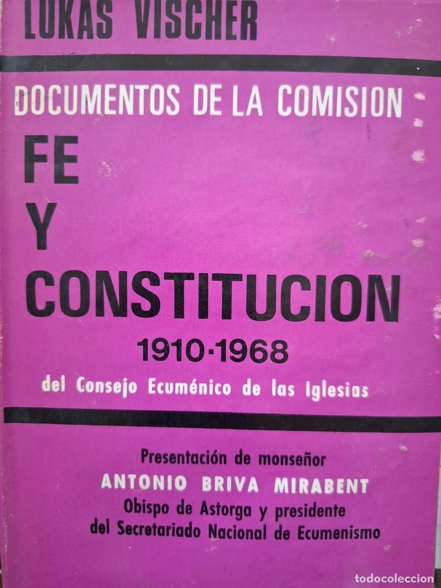Libri di seconda mano: Fe y Constituci&oacute;n documentos de la comisi&oacute;n Consejo Ecum&eacute;nico de las Iglesias Lukas Vischer BAC