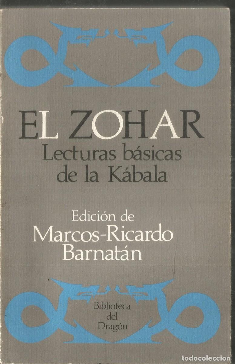 Libros de segunda mano: EL ZOHAR. LECTURAS BASICAS DE LA KABALA. EDICIONES DEL DRAGON. - Foto 1