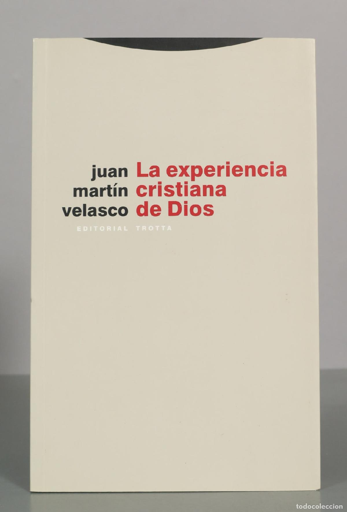 Libros de segunda mano: La experiencia cristiana de Dios. Juan Mart&iacute;n Velasco.