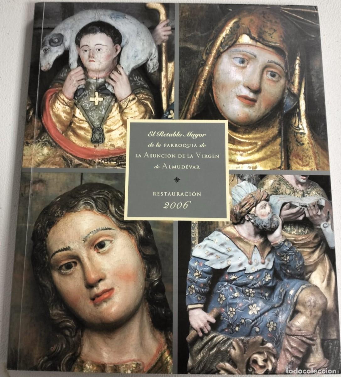Libros de segunda mano: El retablo mayor de la parroquia de la Asunci&oacute;n de la virgen de almud&eacute;var