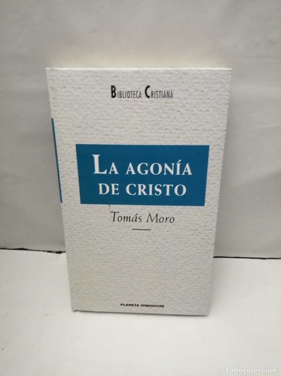 Gebrauchte B&uuml;cher: La agon&iacute;a de Cristo (Tapa dura, Colecci&oacute;n: Biblioteca Cristiana, LETRA GRANDE)