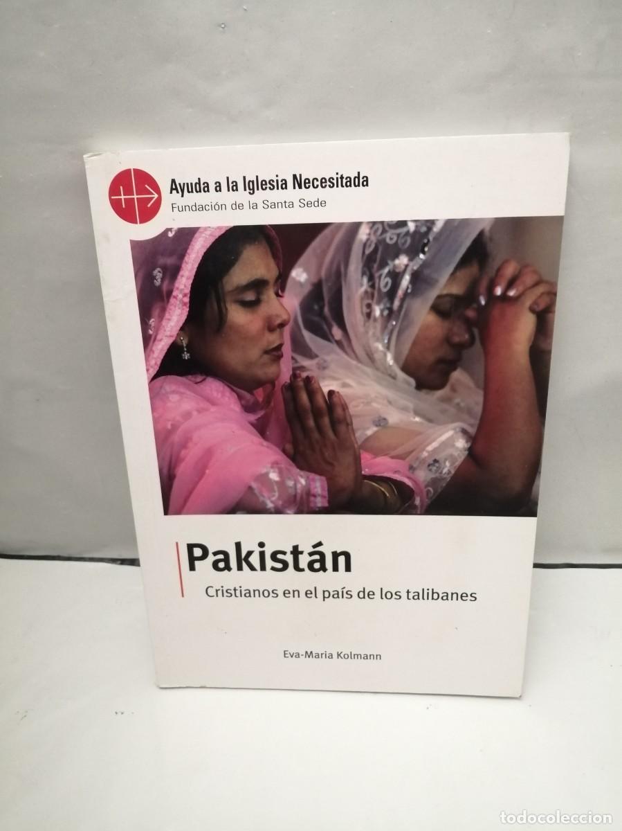 Second hand books: Pakist&aacute;n: Cristianos en el pa&iacute;s de los talibanes