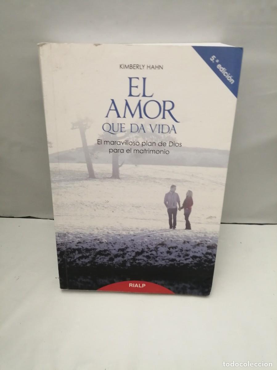 Libros de segunda mano: El amor que da vida: El maravilloso plan de Dios para el matrimonio (quinta edici&oacute;n 2014)