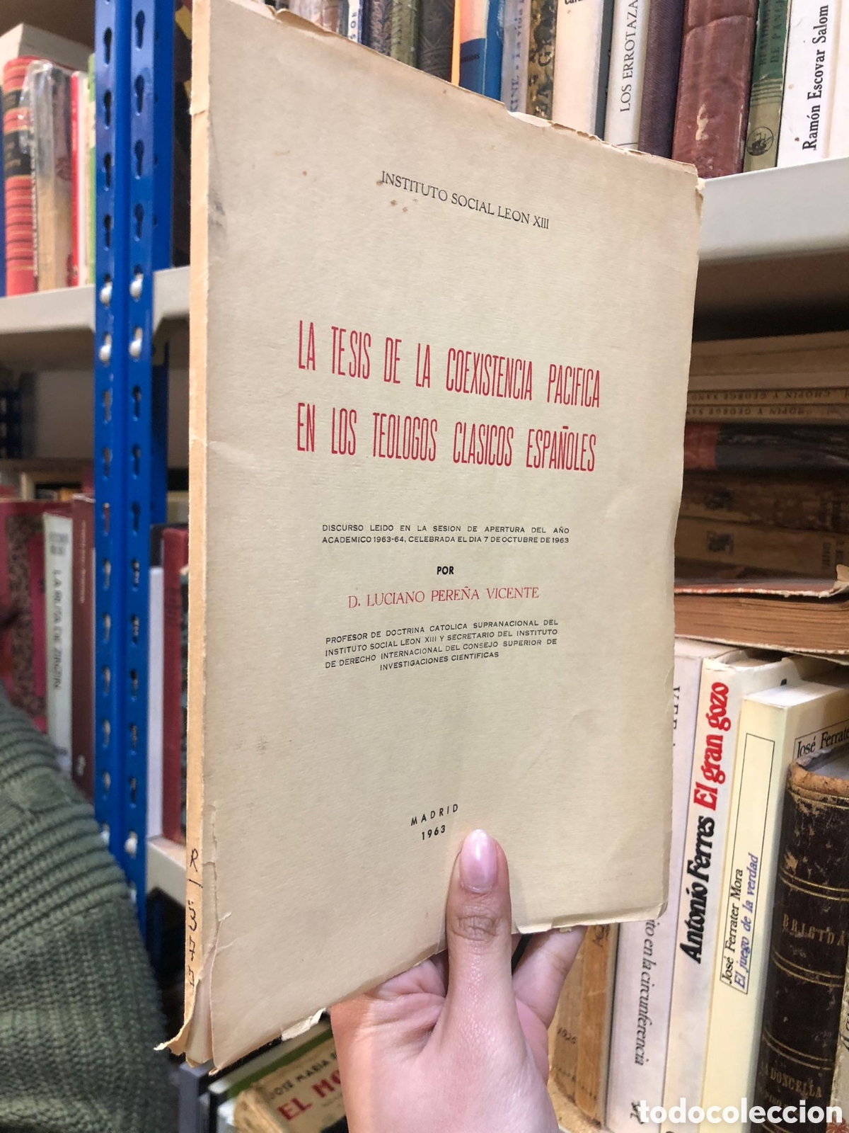 Livres d'occasion: La tesis de la coexistencia pac&iacute;fica en los te&oacute;logos cl&aacute;sicos espa&ntilde;oles - Luciano Perena Vicente