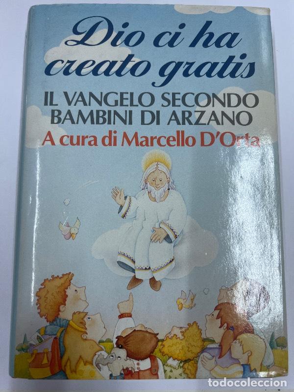 Libros de segunda mano: Dio ci ha creato gratis - Marcello D`orta