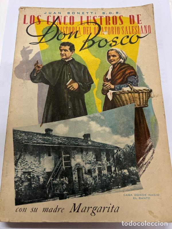 Libros de segunda mano: Los cinco lustros de historia del oratorio salesiano - Juan Bonetti